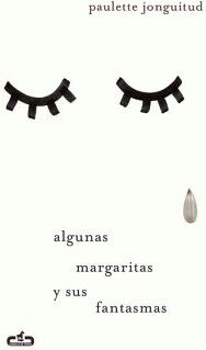 ALGUNAS MARGARITAS Y SUS FANTASMAS