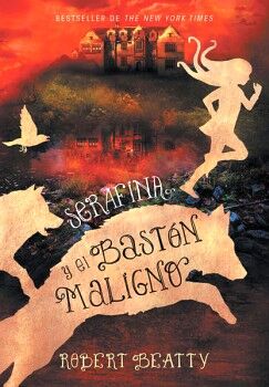 SERAFINA 2 - SERAFINA Y EL BASTN MALIGNO