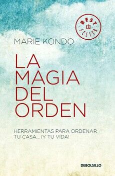 La magia del orden (La magia del orden 1): Herramientas para ordenar tu  casa y tu vida