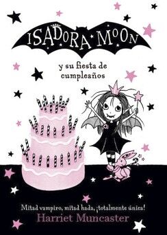 ISADORA MOON 3 - ISADORA MOON Y SU FIESTA DE CUMPLEAOS