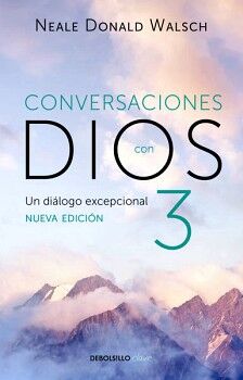 UN DILOGO EXCEPCIONAL ( CONVERSACIONES CON DIOS 3 )