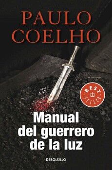 MANUAL DEL GUERRERO DE LA LUZ ( BIBLIOTECA PAULO COELHO )