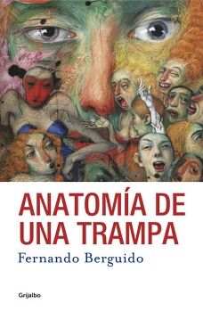 ANATOMA DE UNA TRAMPA