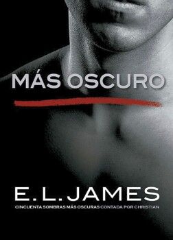 MS OSCURO ( CINCUENTA SOMBRAS CONTADA POR CHRISTIAN GREY 2 )