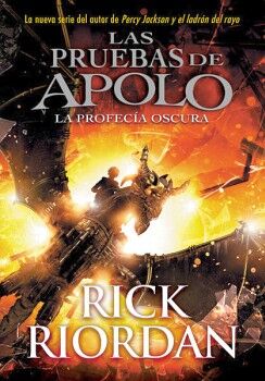 LAS PRUEBAS DE APOLO 2 - LA PROFECA OSCURA