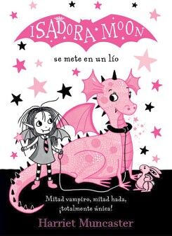 ISADORA MOON 5 - ISADORA MOON SE METE EN UN LO