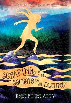 SERAFINA 3 - SERAFINA Y EL SECRETO DE SU DESTINO