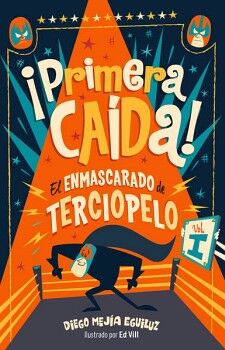 PRIMERA CADA! ( EL ENMASCARADO DE TERCIOPELO 1 )