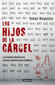 LOS HIJOS DE LA CRCEL