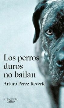 LOS PERROS DUROS NO BAILAN