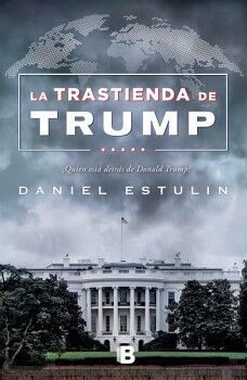 LA TRASTIENDA DE TRUMP