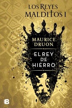 EL REY DE HIERRO ( LOS REYES MALDITOS 1 )