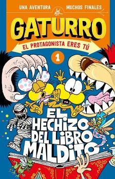 GATURRO 1 - EL HECHIZO DEL LIBRO MALDITO