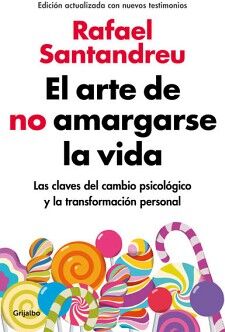 EL ARTE DE NO AMARGARSE LA VIDA ( COLECCIN VITAL )