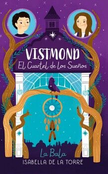 VISTMOND. EL CUARTEL DE LOS SUEOS