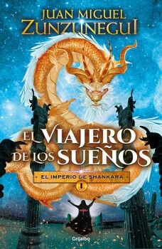 EL VIAJERO DE LOS SUEOS ( EL IMPERIO DE SHANKARA 1 )