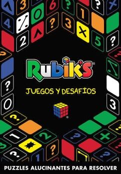 RUBIK'S. JUEGOS Y DESAFOS