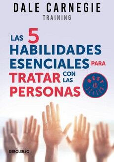 LAS 5 HABILIDADES ESENCIALES PARA TRATAR CON LAS PERSONAS