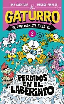 PERDIDOS EN EL LABERINTO ( GATURRO 2 )