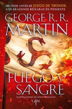 FUEGO Y SANGRE ( CANCIN DE HIELO Y FUEGO 0 )