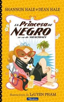 LA PRINCESA DE NEGRO SE VA DE VACACIONES ( LA PRINCESA DE NEGRO )