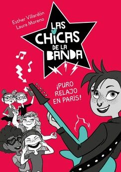 SERIE LAS CHICAS DE LA BANDA 3 - PURO RELAJO EN PARS!