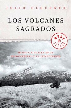 LOS VOLCANES SAGRADOS