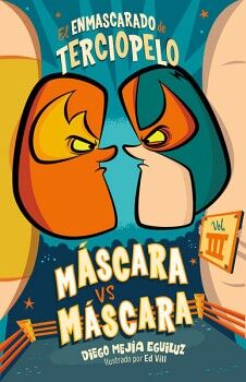 MSCARA VS. MSCARA ( EL ENMASCARADO DE TERCIOPELO 3 )