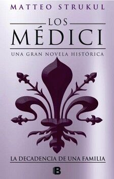 LOS M�DICI 4 - LA DECADENCIA DE UNA FAMILIA