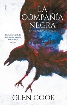 LA COMPAA NEGRA I: LA PRIMERA CRNICA