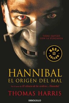 HANNIBAL, EL ORIGEN DEL MAL ( HANNIBAL LECTER 0 )