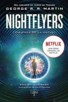 BIBLIOTECA GEORGE R.R. MARTIN - NIGHTFLYERS (EDICIN ILUSTRADA)