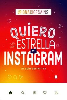 YO QUIERO SER UNA ESTRELLA DE INSTAGRAM