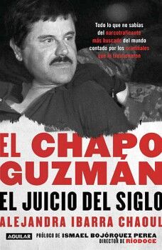 EL CHAPO GUZMN: EL JUICIO DEL SIGLO