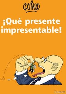 QU PRESENTE IMPRESENTABLE!