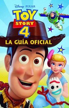 TOY STORY 4. LA GUA OFICIAL