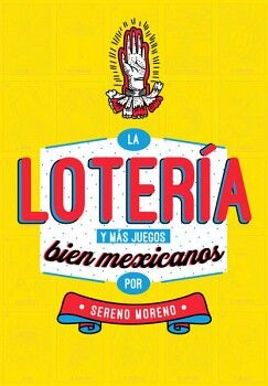 LA LOTERA Y MS JUEGOS BIEN MEXICANOS