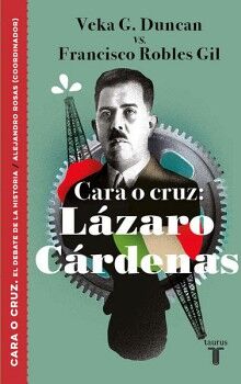 EL DEBATE DE LA HISTORIA - CARA O CRUZ: LZARO CRDENAS