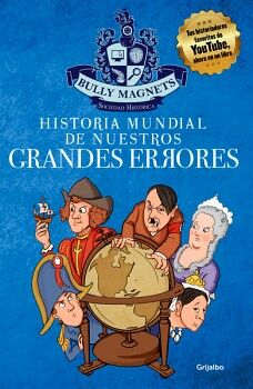 HISTORIA MUNDIAL DE NUESTROS GRANDES ERRORES