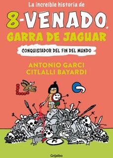 LA MARAVILLOSA HISTORIA DE 8 VENADO, GARRA DE JAGUAR