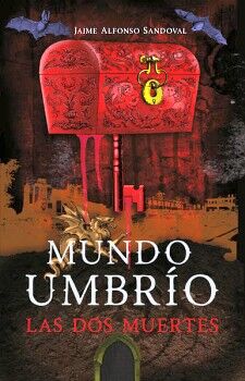 LAS DOS MUERTES ( MUNDO UMBRO 1 )