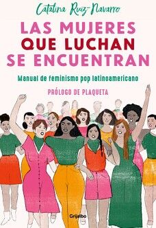 LAS MUJERES QUE LUCHAN, SE ENCUENTRAN