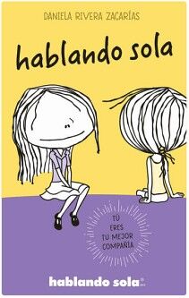 HABLANDO SOLA CON ILUSTRACIONES ( HABLANDO SOLA )