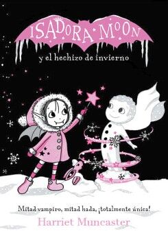 ISADORA MOON 8 - ISADORA MOON Y EL HECHIZO DE INVIERNO