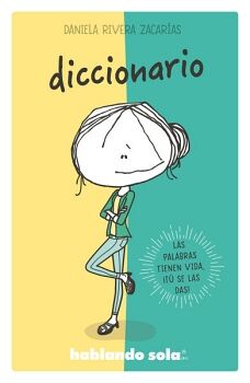 DICCIONARIO ( HABLANDO SOLA )