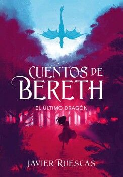 EL LTIMO DRAGN ( CUENTOS DE BERETH 1 )