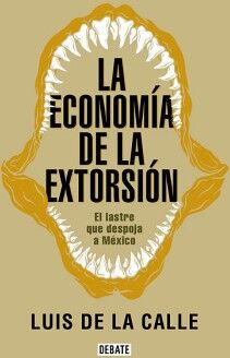LA ECONOMA DE LA EXTORSIN