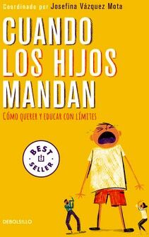 CUANDO LOS HIJOS MANDAN