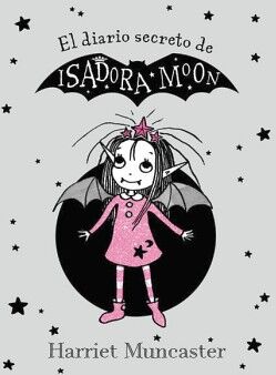 ISADORA MOON - EL DIARIO SECRETO DE ISADORA MOON