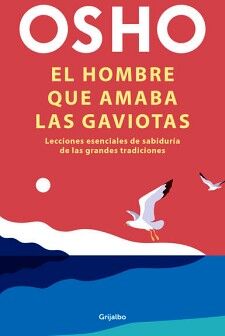 EL HOMBRE QUE AMABA LAS GAVIOTAS